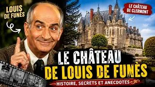 Miniature : L'incroyable château de clermont et d'une légende du cinéma français "Louis de Funès"