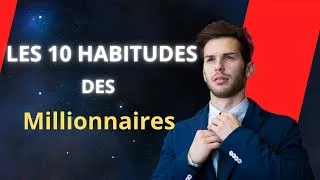 Miniature : Les 10 Habitudes Des Millionnaires