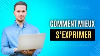 Miniature : Comment mieux s’exprimer
