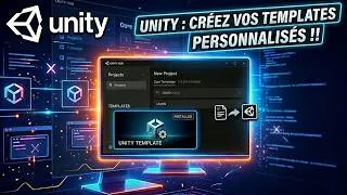 Miniature : Unity Hub : Créez vos propres Templates Personnalisés !
