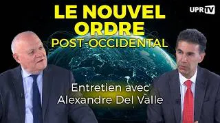 Miniature : Le nouvel ordre post-occidental, avec Alexandre Del Valle