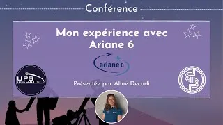 Miniature : Mon expérience avec Ariane 6 - Aline Decadi