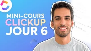 Miniature : Tirer le plein potentiel de ClickUp : guide de bonnes pratiques & partage (Jour 6 Final)