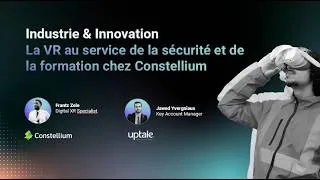 Miniature : Webinar Constellium : Industrie & Innovation - La VR au Service de la Formation et de la Sécurité
