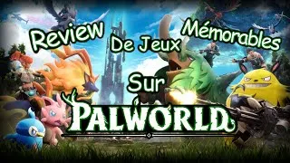 Miniature : PALWORLD : Attraper-les TOUS ! Review De Jeux Mémorables