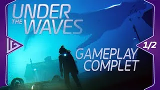 Miniature : UNDER THE WAVES - GAMEPLAY - FR - 1/2 - ET SI L’OCÉAN CACHAIT VOS PIRES SOUVENIRS ?