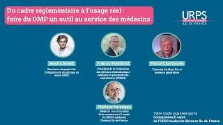 Miniature : [Table ronde] Du cadre réglementaire à l'usage réel : faire du DMP un outil au service des médecins