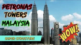 Miniature : Super structure - Construction des tours PETRONAS - Simple Life