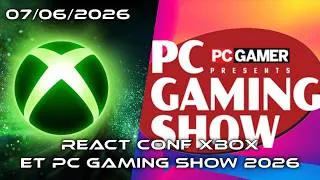 Miniature : React conférences Xbox & PC Gaming Show 2026 !