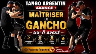 Miniature : Tango Argentin Avancé : Maîtriser le Gancho sur 8 avant