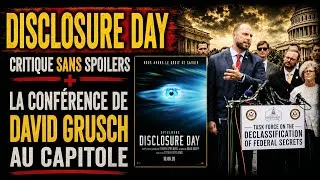 Miniature : DISCLOSURE DAY CRITIQUE (SANS SPOILERS) + LA CONFÉRENCE DE DAVID GRUSCH AU CAPITOLE