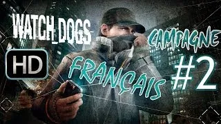 Miniature : Watch Dogs Campagne Partie 2 Français Sans Commentaire HD