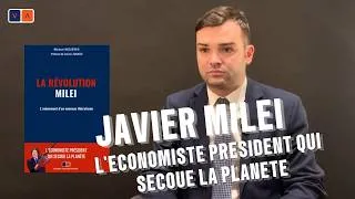 Miniature : Javier Milei peut-il inspirer la France ? Michael Miguères