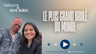 Miniature : 97% du corps brulé : Olivier, une voix pour briser les tabous