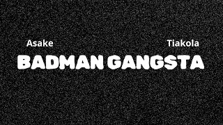 Miniature : Asake x Tiakola - BADMAN GANGSTA (Paroles/Lyrics)