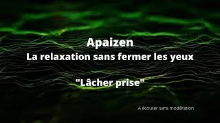 Miniature : "Apaizen" lâcher prise