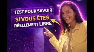 Miniature : TEST pour savoir si vous êtes réellement libre