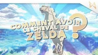 Miniature : Zelda Breath of Wild FR (Switch) - COMMENT AVOIR LE CHEVAL DE ZELDA ?!