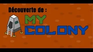 Miniature : Découverte de My Colony [Jeu Indé et Gratuit]