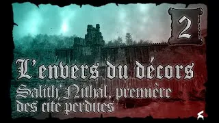 Miniature : L'envers du décors : Salith'Nithal, première des cités perdues p2 | Chronique des Terres de Mandelsy