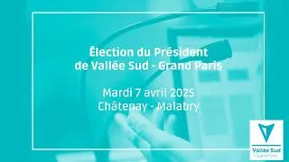 Miniature : Élection du Président de Vallée Sud - Grand Paris - mardi 7 avril 2026
