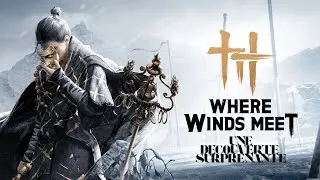 Miniature : WHERE WINDS MEET DECOUVERTE #video #gaming #gameplay