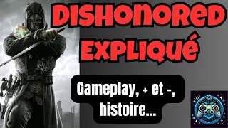 Miniature : Dishonored – Présentation complète