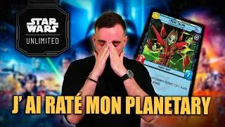 Miniature : RETOUR SUR MON PLANETARY QUALIFIER RATÉ SUR STAR WARS UNLIMITED ! J' AI ÉTÉ MAUVAIS !