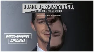 Miniature : "QUAND JE SERAI GRAND, JE SAUVERAI SHIA LABEOUF" - Bande-Annonce Officielle (2024) 4K