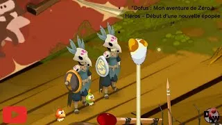 Miniature : "Dofus : Mon aventure de Zéro à Héros – Début d’une nouvelle épopée !"