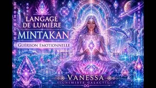 Miniature : ✨ Méditation de Guérison Émotionnelle Profonde | Langage de Lumière Mintakan 💎