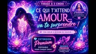 Miniature : 💖 CE QUI T'ATTEND EN AMOUR... VA TE SURPRENDRE ! Tirage à 3 Choix Pour Couple et Célibataire 💖
