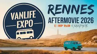 Miniature : Aftermovie Vanlife Expo Rennes 2026