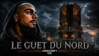 Miniature : Minecraft VR #7 | Le Guet du Nord