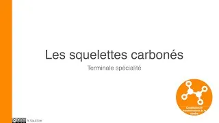 Miniature : Les squelettes carbonés