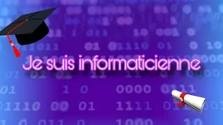 Miniature : Je suis informaticienne 🎉