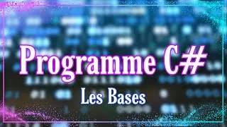 Miniature : Projet C# 💻  [Les Bases pour Débutants | Apprends à Coder Facilement !]