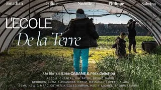 Miniature : Documentaire - L'Ecole de La Terre - Quand un chantier maraîcher change des vies