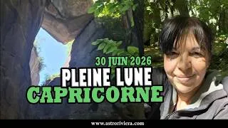 Miniature : Pleine Lune en Capricorne du 30 juin : ce qui arrive à terme le 30 juin