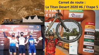 Miniature : Carnet de route La Titan Desert 2020 #6