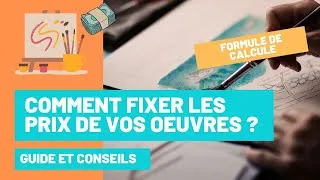 Miniature : Comment fixer le prix de ses oeuvres d'art - Le guide pour artistes
