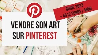 Miniature : Comment vendre votre art sur Pinterest - Le guide pour artiste débutant