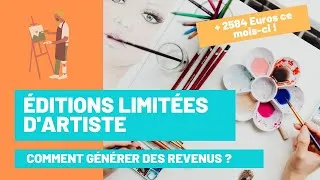 Miniature : Editions limitées d'artiste : Diversifier vos revenus artistiques
