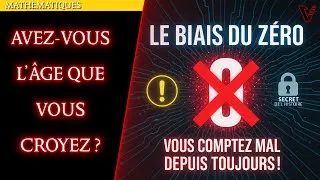 Miniature : Pourquoi vous êtes plus vieux que vous ne le dites ! #BiaisDuZéro