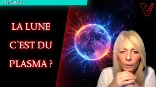 Miniature : Est-ce que la Lune c'est du plasma ? Et puis d'abord : c'est quoi un plasma ? #physique