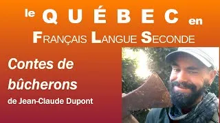 Miniature : Des Contes de bûcherons pour vos élèves? [QcFLS3]