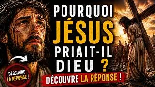 Miniature : Pourquoi Jésus priait-il Dieu ? Découvre la réponse !