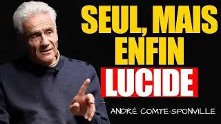 Miniature : Ce que la solitude dit vraiment de vous, selon la philosophie | André Comte-Sponville