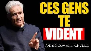 Miniature : Les 3 types de personnes toxiques qui ruinent votre vie | André Comte-Sponville