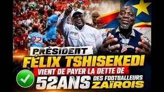 Miniature : PRÉSIDENT FÉLIX TSHISEKEDI VIENT DE PAYER LA DETTE DE 52 ANS DES FOOTBALLEURS ZAÏROIS !